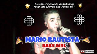 Mario Bautista - Baby Girl Bajo Circuito
