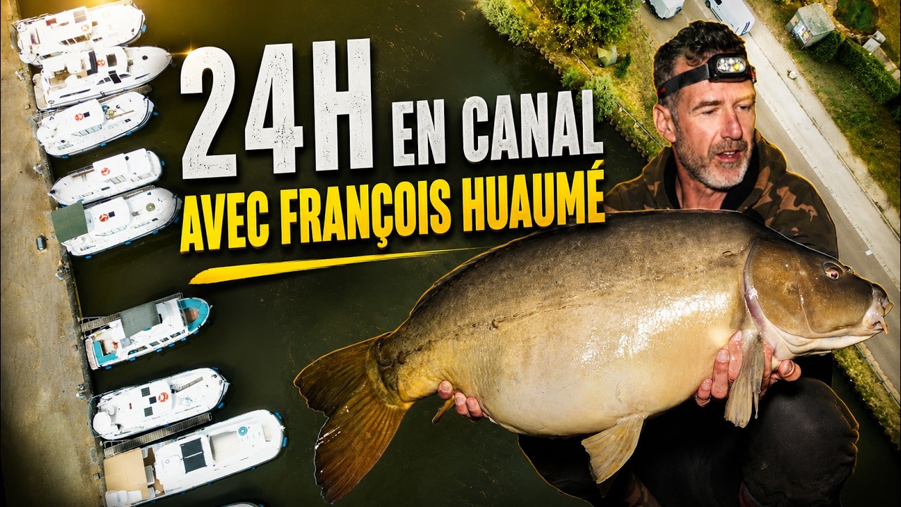 24 HEURES en CANAL Avec François HUAUMÉ