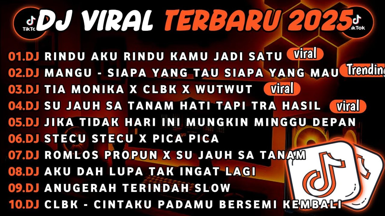 DJ TIKTOK TERBARU 2025||DJ RINDU AKU RINDU KAMU JADI SATU🎵DJ SIAPA YANG TAU SIAPA YANG MAU FULL