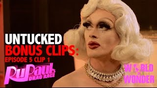 Untucked: RuPaul's Drag Race Episode 5 - Bonus Clip 1