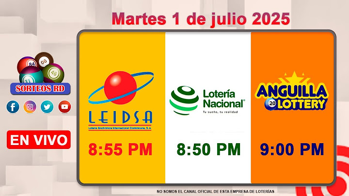 Lotería Nacional LEIDSA y Anguilla Lottery en Vivo 📺 | Martes 1 de julio 2025/ 8:55 P.M