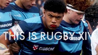 This is RUGBY XIV | The best of New Zealand schoolboy rugby 2023