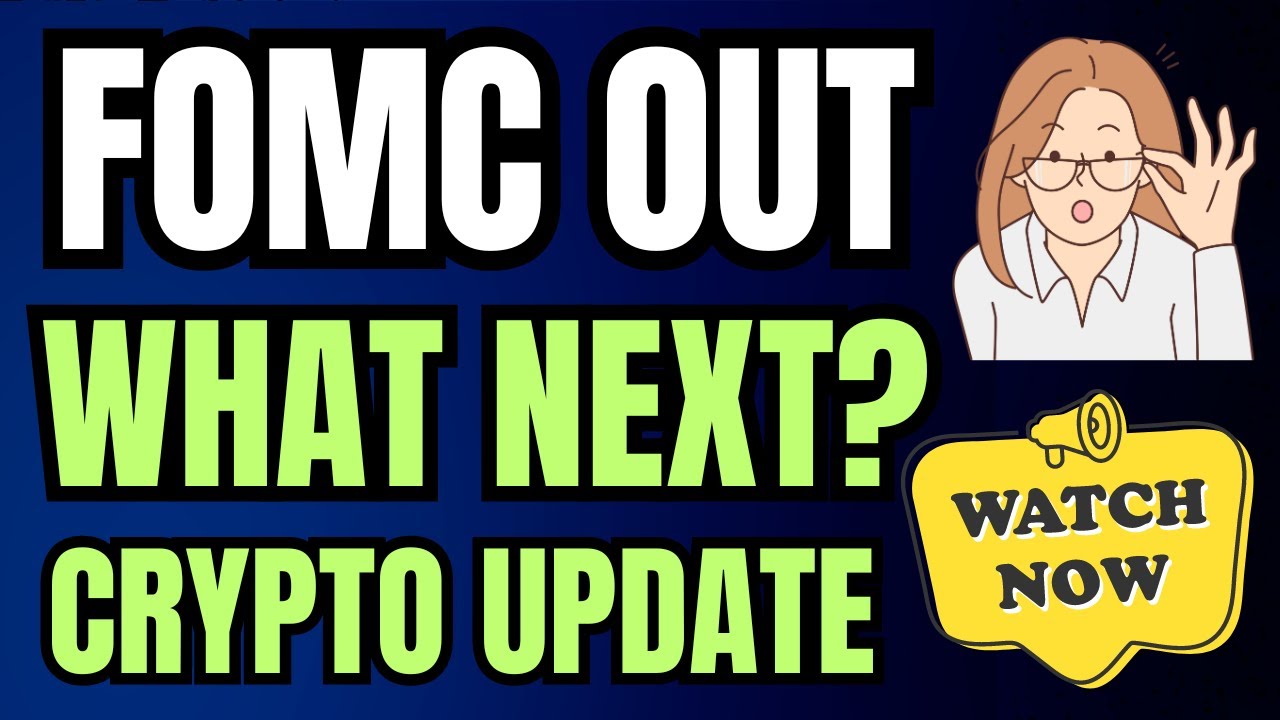 FOMC Out - What next Move - Latest Crypto Market News Updates Today ...