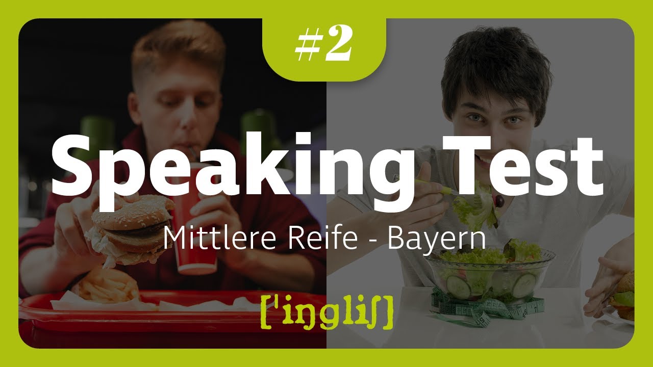 Englisch Speaking Test Realschule Bayern 9 Klasse Speaking Test Part 2 | Bildvergleich | Healthy Eating | Mittlere Reife