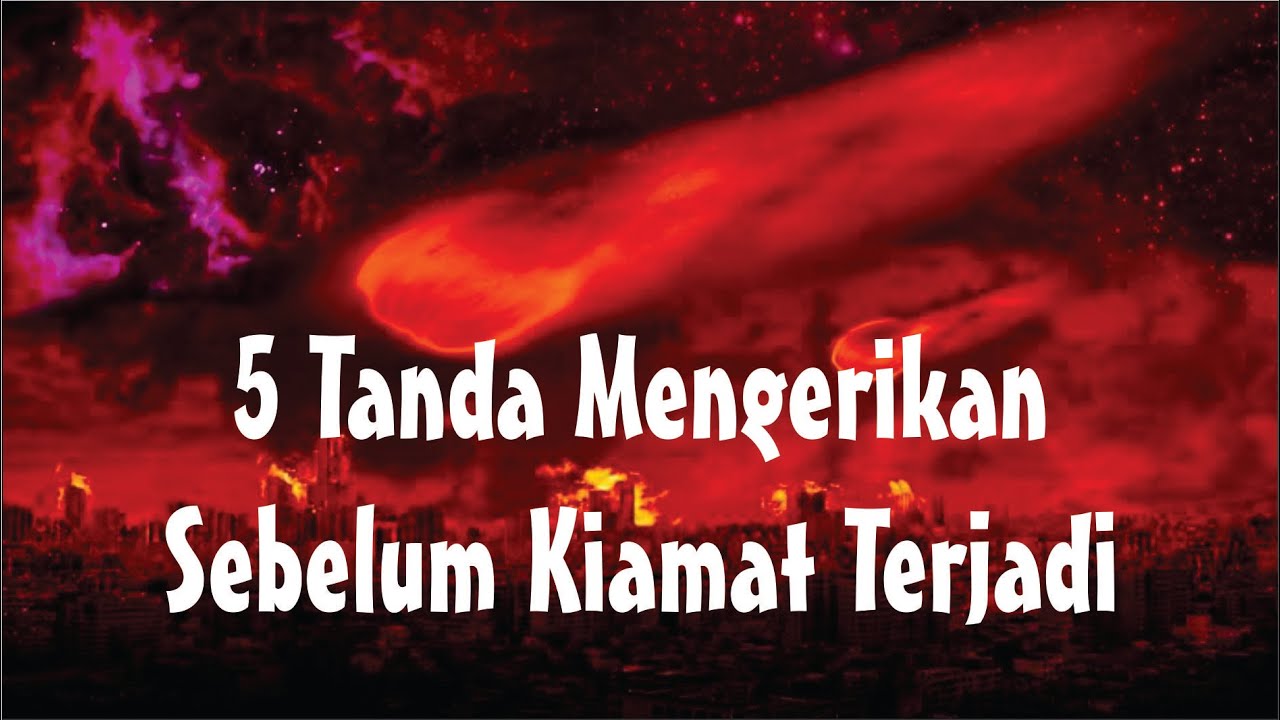 Tanda Tanda Kiamat - just4udakar.com