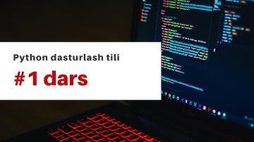 #1 dars | Kirish darsi | Python dasturlash tili
