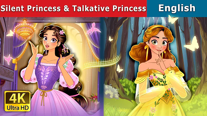 The Silent Princess & The Talkative Princess | Stories for Teenagers | @EnglishFairyTales