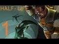 Half-Life: Source прохождение. Часть 1