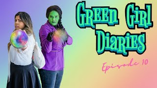 Green Girl Diaries Ep.10-Elphaba And The Big Game