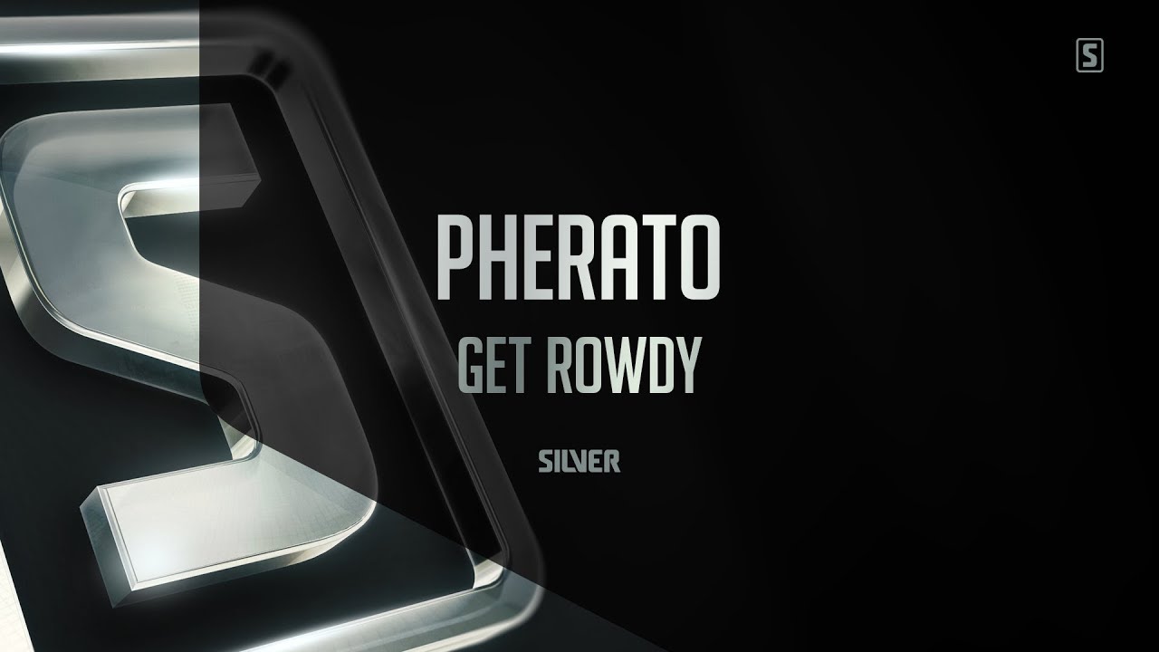 Pherato - Get Rowdy (