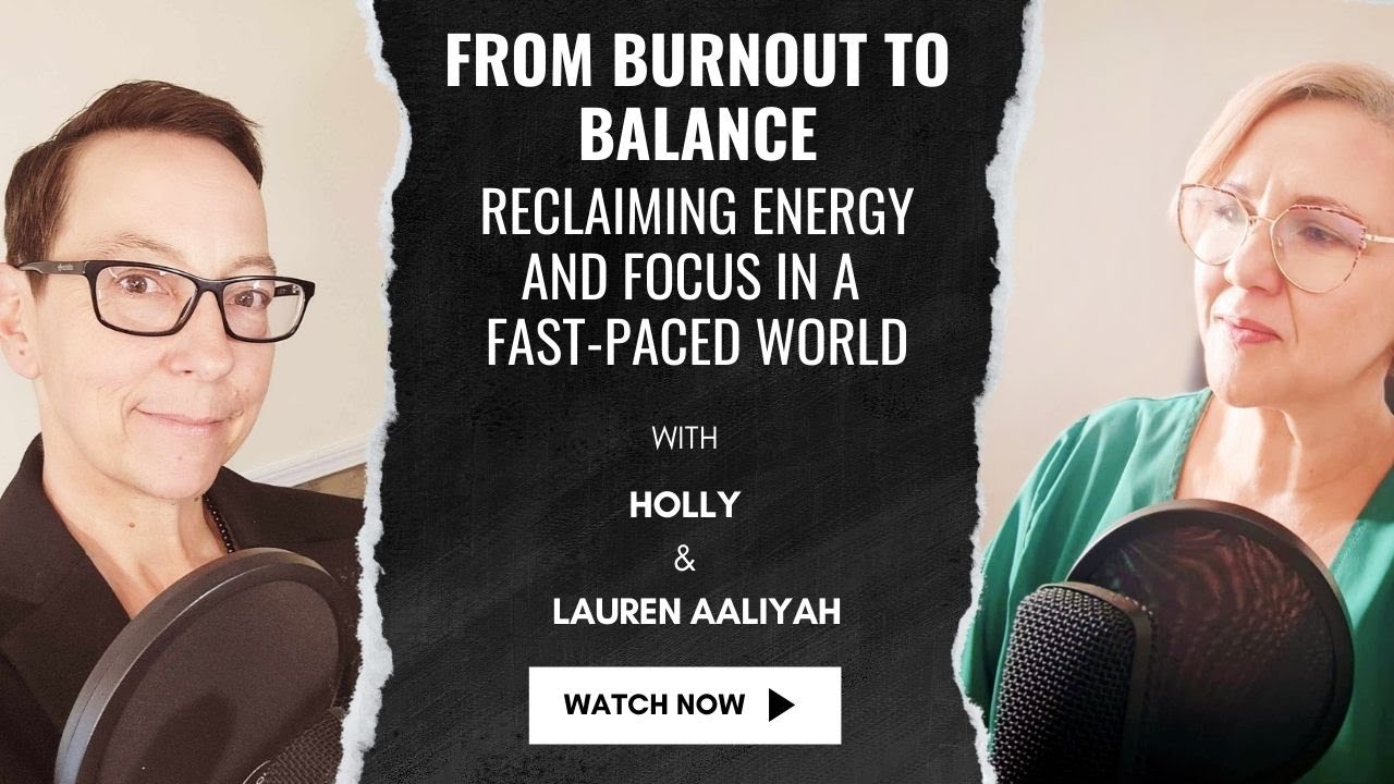 EPISODE 16: From Burnout to Balance: Reclaiming Energy and Focus in a ...