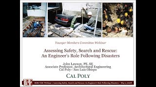 EERI - YMC: Assessing Safety, Search, and Rescue - An Engineer's Role Following Disasters