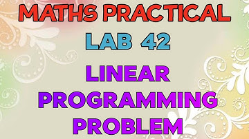 MATHS PRACTICAL//LAB 42//LINEAR PROGRAMMING PROBLEM//HOW TO WRITE IN OBSERVATION BOOK