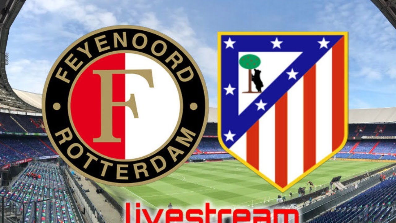 FEYENOORD VS ATLETICO MADRID LIVE MET DE (496) FEYENOORD VS ATLETICO MADRID LIVE MET DE (496)