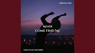 Come Find Me