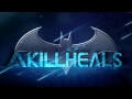 Akillheals intro