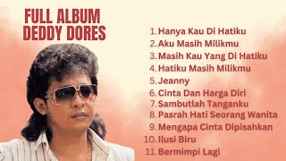 Full Album Deddy Dores | Tembang Nostalgia | Hanya Kau di Hatiku