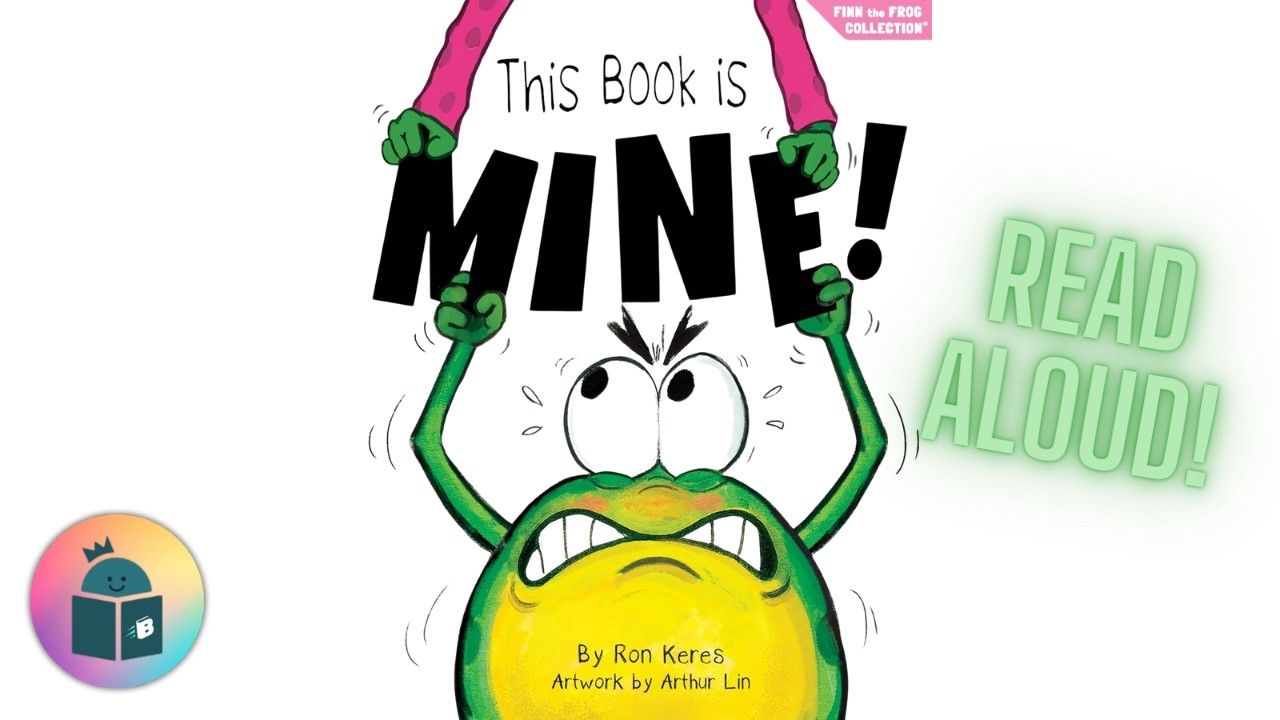 🐸This Book Is Mine! - Finn The Frog Series Read Aloud