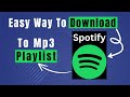 Learn Easily How To Download Spotify Playlist To Mp3 Learn Easily How To Download Spotify Playlist To Mp3
