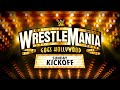 WWE Wrestlemania 39 - Night 2 KickOff