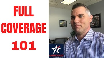 Do You Need Full Coverage?