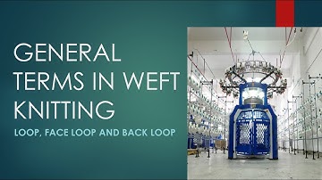 General terms in weft knitting technique - Loop, Face Loop, Back Loop #textile #knitting #loop