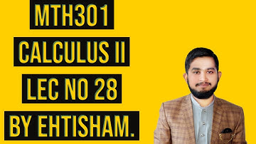 MTH301 LEC NO 28 (Limits Of Vector Valued Functions) | by Ehtisham.