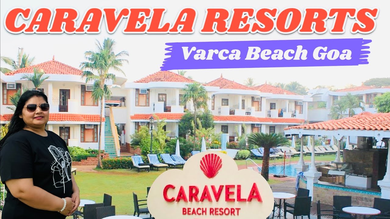 Exploring Caravela resorts goa | Caravela resorts Vibes 