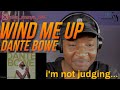 Is This A Toxic Song I M Confused Dante Bowe Wind Me Up mp3