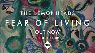 The Lemonheads - Fear Of Living (Official Trailer)
