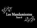 Cortometraje: Los Mandamientos - Parte 6 - Zona Limite ©2014