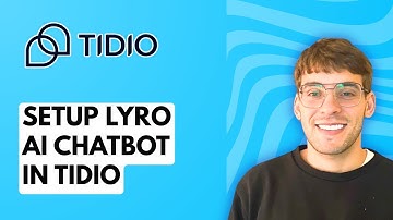 How to Setup Lyro AI Chatbot in Tidio [2025 Guide]