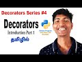 MASTER PYTHON DECORATORS IN 10 MINS (TAMIL)  - Decorators Part 4