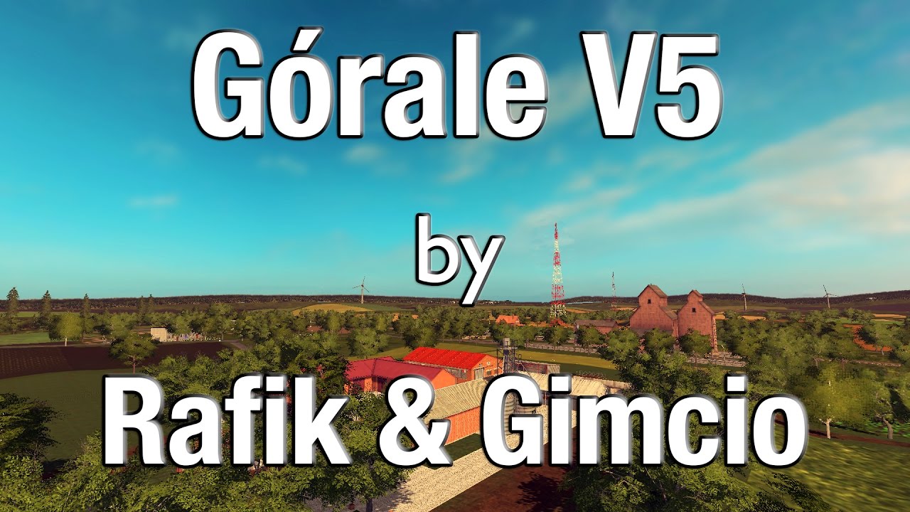 ☆ GÓRALE V5 by RAFIK & GIMCIO ☆ [ DL ] [FS17]