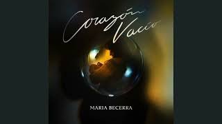 María Becerra - Corazón Vacío Audio