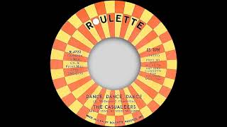 The Casualeers - Dance, Dance, Dance - Roulette (NORTHERN SOUL)