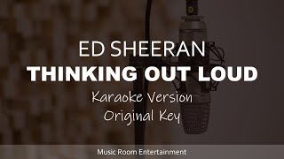 Thinking Out Loud - ED SHEERAN (Original Key) Karaoke Songs With Lyrics