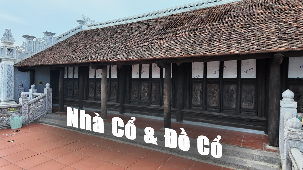 Nhà Gỗ Cổ Của Quan Triều Nguyễn – Di Sản Cần Được Tiếp Nối