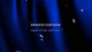 ERNESTO CORTAZAR  - Nights Of Silk And Tears chords