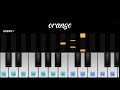 Orange  7  perfect piano app tutorial  easy piano  ish2001