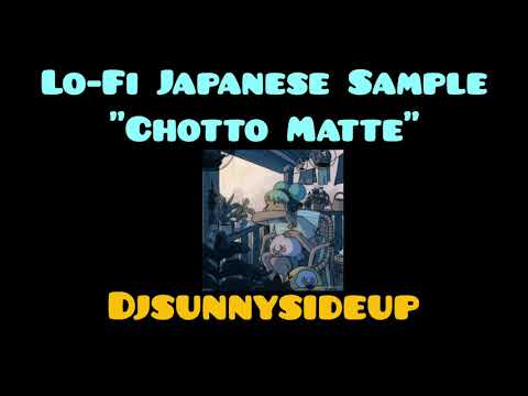 Lo Fi Japanese sample Chotto Matte Kudasai (djsunnysideup) Golden Half