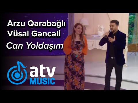 Arzu Qarabağlı həyat yoldaşı Vüsal Gəncəli - Can Yoldaşım  (Günün Sədası)