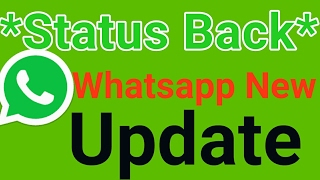 Status Back! Whatsapp New Update 2017 screenshot 3