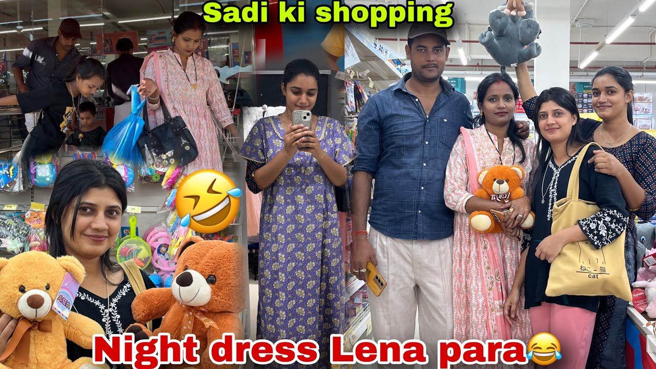 Sadi ki shopping 🛍️ Night Dress Lena para🤣Cooking chicken Briyani 😋Arunachal ka last shopping 