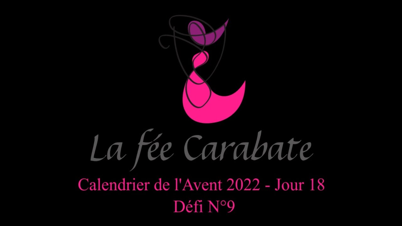 Calendrier de l'Avent 2022 -J18 - Défi N° 9