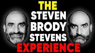 THE STEVEN BRODY STEVENS EXPERIENCE