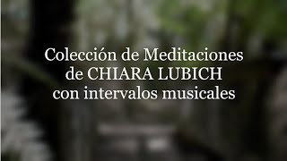 Colección de Meditaciones de CHIARA LUBICH con Intervalos Musicales (Español)