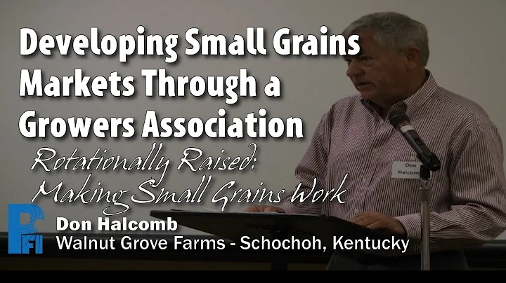 Developing Small Grains Markets Through a Growers ...