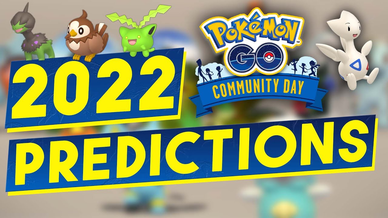 My *2022 COMMUNITY DAY PREDICTIONS* For POKEMON GO & Their Moves!