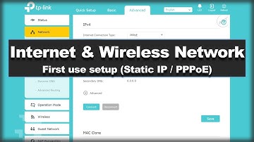 TP-Link Archer Internet connection & Wireless network setup First Use Setup (Static / PPPoE)